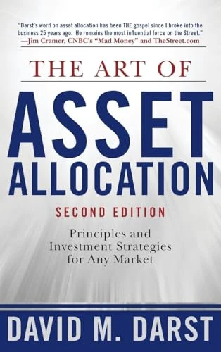 The Art of Asset Allocation: Principles and Investment Strategies for Any Market, Second Edition: Principles and Investment Strategies for Any Market, ... Edition (PROFESSIONAL FINANCE & INVESTM)