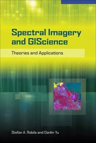 Spectral Imagery in GIScience: Theory and Applications