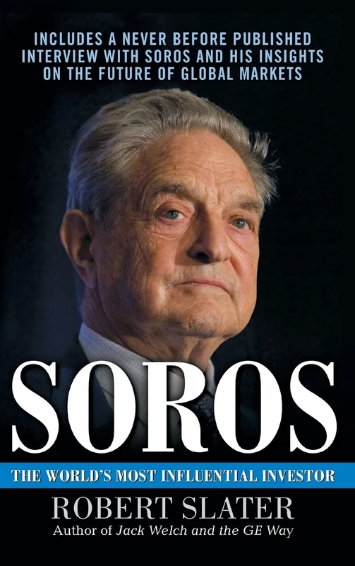 Soros: The Life, Ideas, and Impact of the World's Most Influential Investor (BUSINESS BOOKS)