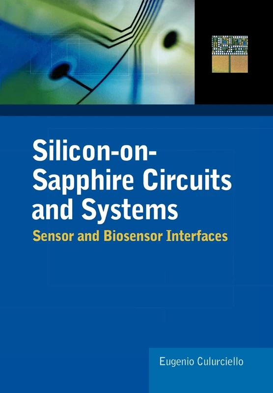 Silicon-on-Sapphire Circuits and Systems: Sensor and Biosensor Interfaces (ELECTRONICS)