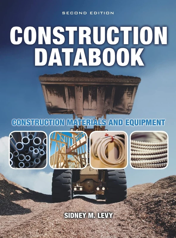 Construction Databook: Construction Materials and Equipment: Construction Materials and Equipment (P/L CUSTOM SCORING SURVEY)