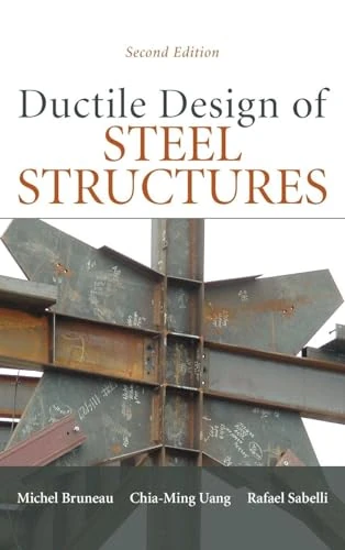 Ductile Design of Steel Structures, 2nd Edition (P/L CUSTOM SCORING SURVEY)