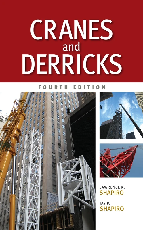 Cranes and Derricks, Fourth Edition (P/L CUSTOM SCORING SURVEY)