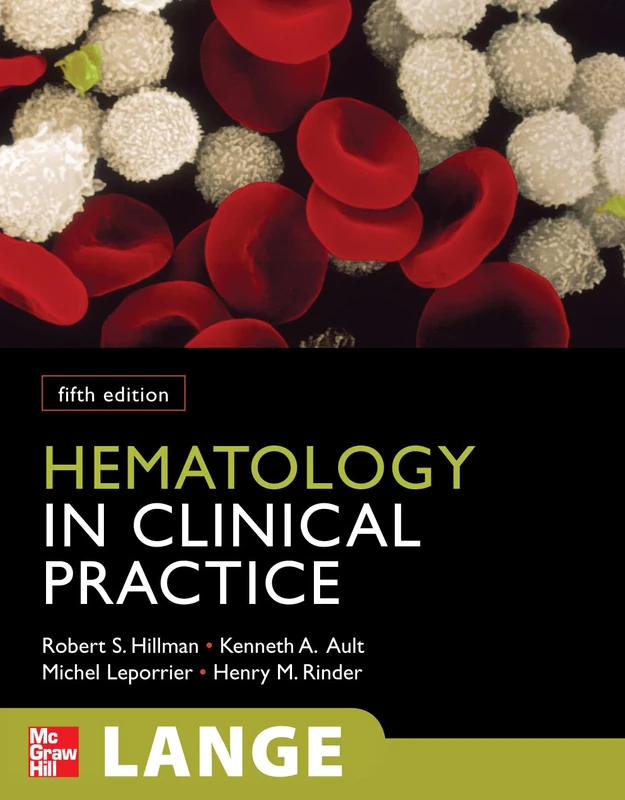 Hematology in Clinical Practice, Fifth Edition (LANGE Clinical Medicine)