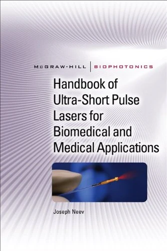 Handbook of Ultra-Short Pulse Lasers for Biomedical and Medical Applications