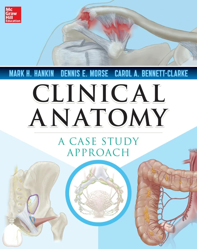 Clinical Anatomy: A Case Study Approach (A & L LANGE SERIES)