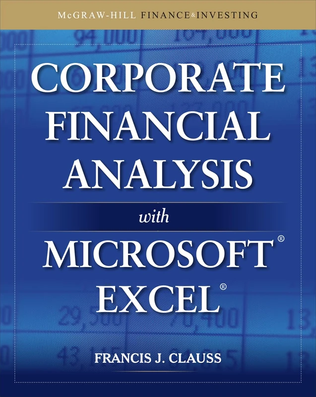 Corporate Financial Analysis with Microsoft Excel (PROFESSIONAL FINANCE & INVESTM)