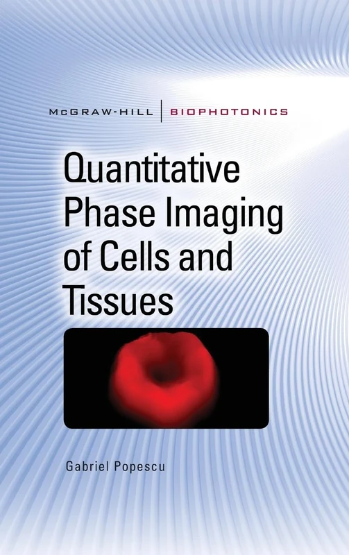 Quantitative Phase Imaging of Cells and Tissues (ELECTRONICS)