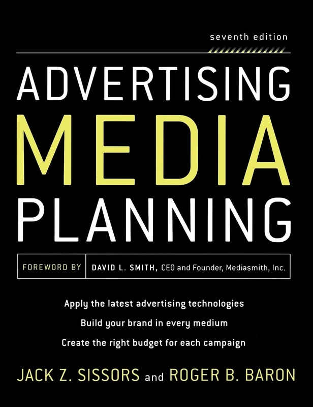 Advertising Media Planning, Seventh Edition (MARKETING/SALES/ADV & PROMO)