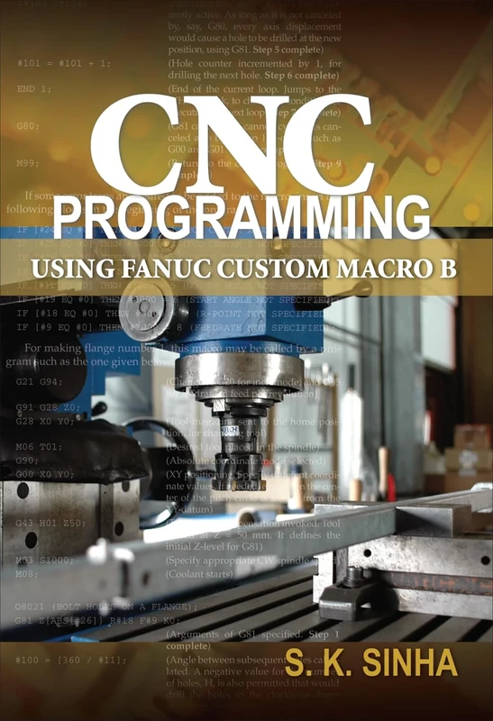 CNC Programming using Fanuc Custom Macro B (MECHANICAL ENGINEERING)