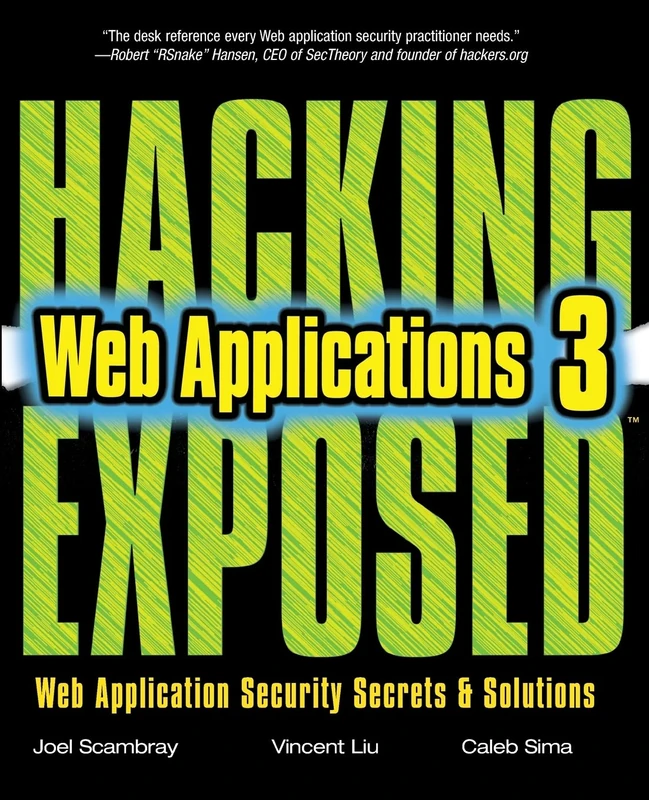 Hacking Exposed Web Applications, 3rd Edition: Web Application Security Secrets and Solutions (NETWORKING & COMM - OMG)