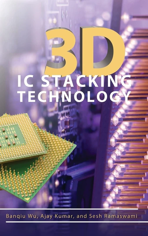 3D IC Stacking Technology (ELECTRONICS)