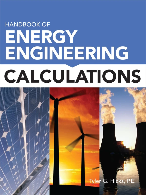 Handbook of Energy Engineering Calculations (MECHANICAL ENGINEERING)