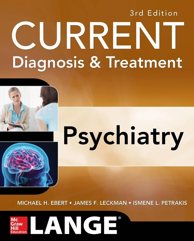 CURRENT Diagnosis & Treatment Psychiatry, Third Edition (LANGE CURRENT Series)