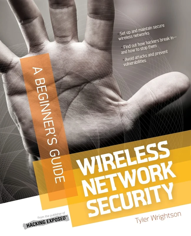 Wireless Network Security A Beginner's Guide (NETWORKING & COMM - OMG)