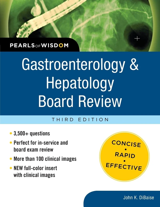 Gastroenterology and Hepatology Board Review: Pearls of Wisdom, Third Edition (BMP REVIEW)