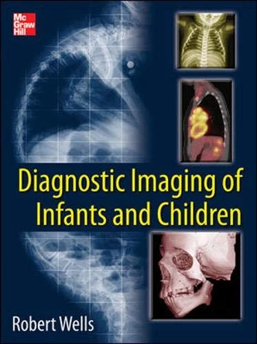 Diagnostic Imaging of Infants and Children: 1