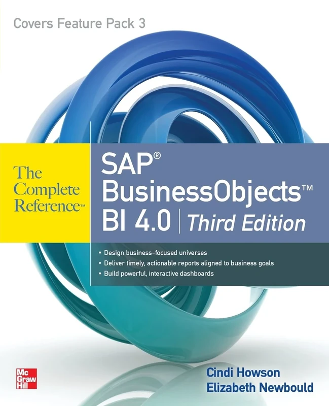 Sap BusinessObjects Bi 4.0 The Complete Reference 3/E