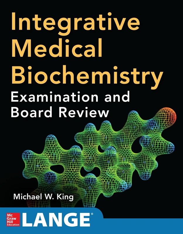 Integrative Medical Biochemistry: Examination and Board Review (MEDICAL/DENISTRY)