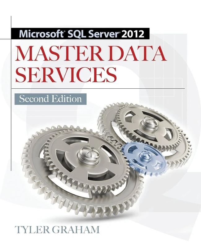Microsoft Sql Server 2012 Master Data Services 2/E (DATABASE & ERP - OMG)