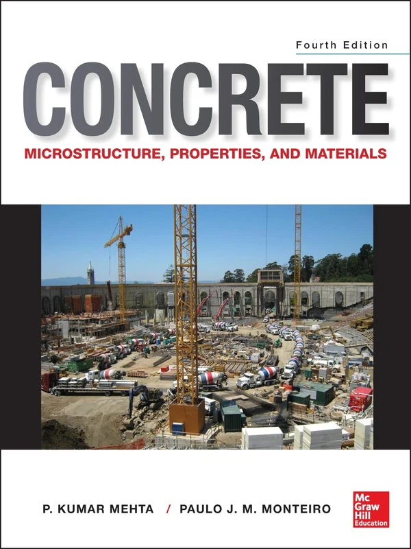 Concrete: Microstructure, Properties, and Materials (MECHANICAL ENGINEERING)