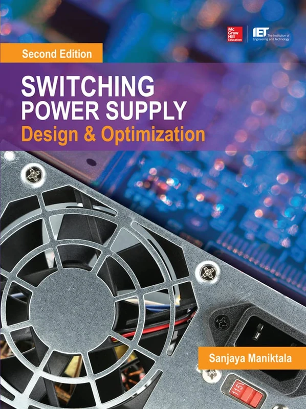 Switching Power Supply Design and Optimization, Second Edition (ELECTRONICS)