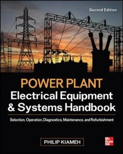 Power Plant Electrical Equipment and Systems Handbook