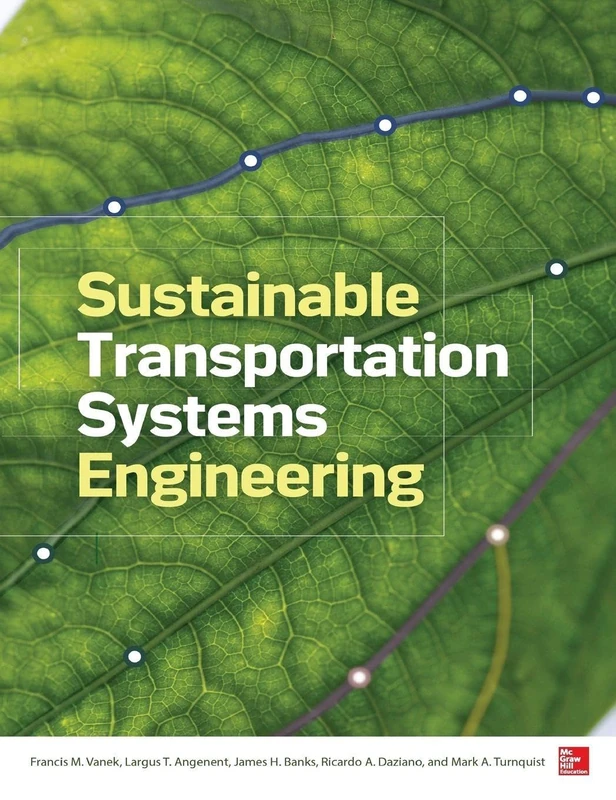 Sustainable Transportation Systems Engineering: Evaluation & Implementation (MECHANICAL ENGINEERING)