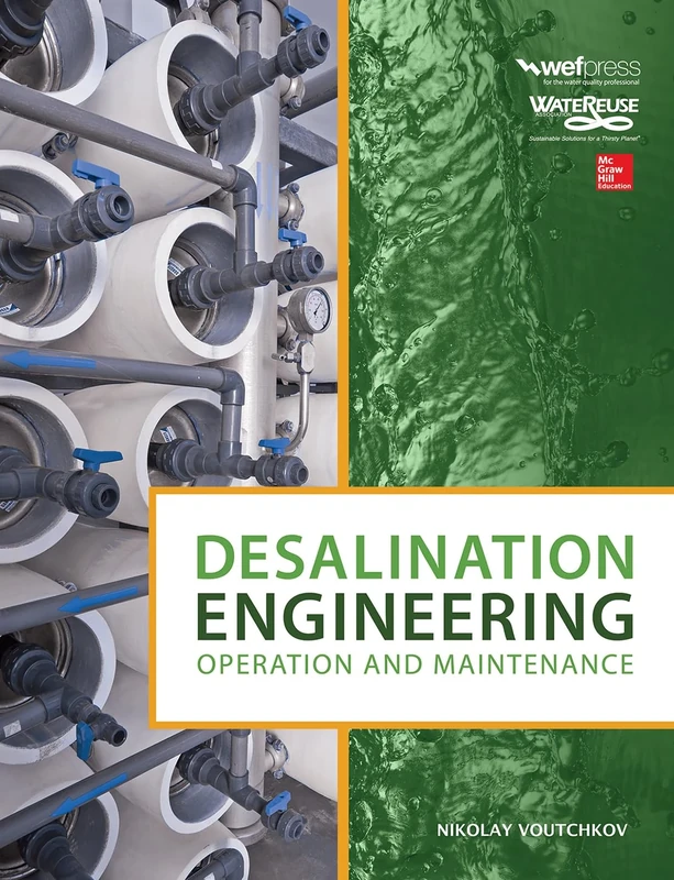 Desalination Engineering: Operation and Maintenance (MECHANICAL ENGINEERING)