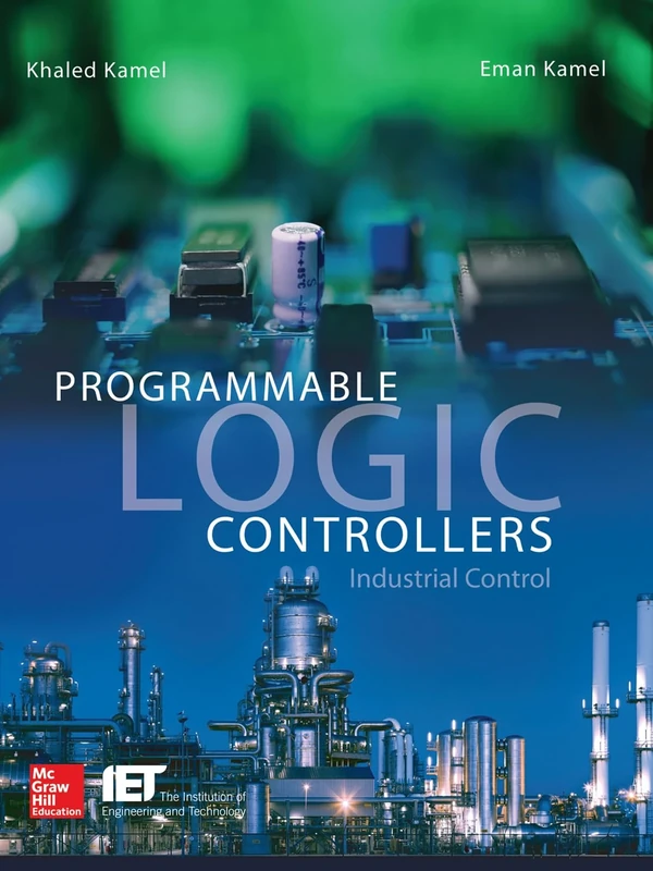 Programmable Logic Controllers: Industrial Control (MECHANICAL ENGINEERING)