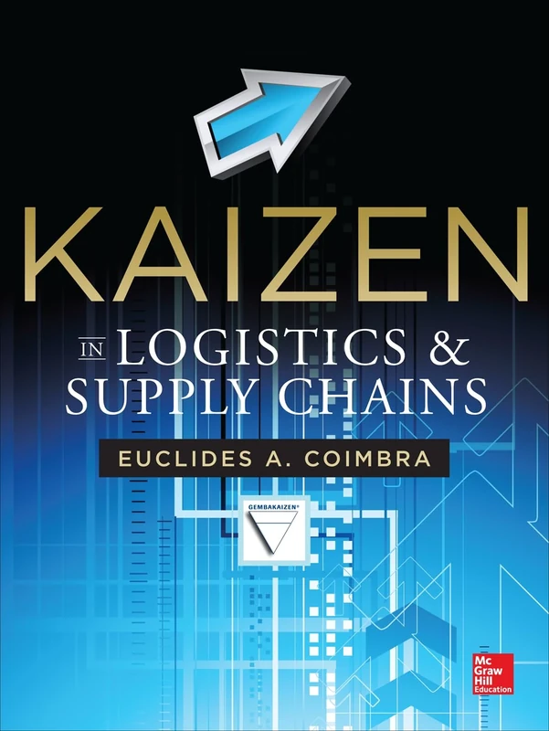 Kaizen in Logistics and Supply Chains (MECHANICAL ENGINEERING)