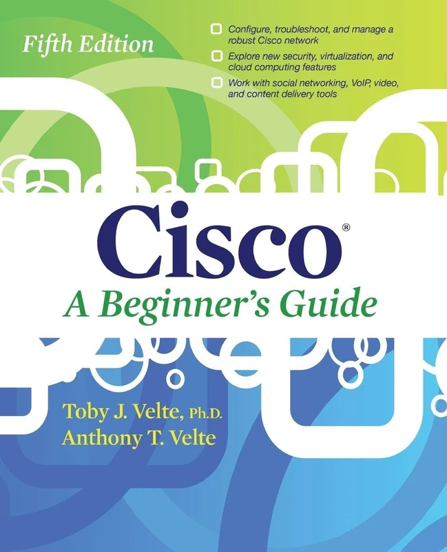 Cisco A Beginner's Guide, Fifth Edition (NETWORKING & COMM - OMG)