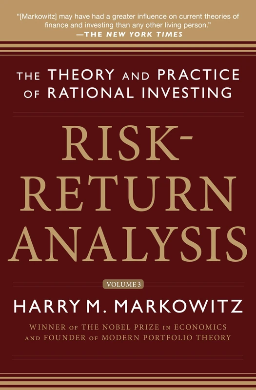Risk-Return Analysis Volume 3: The Theory and Practice of Rational Investing (BUSINESS BOOKS)