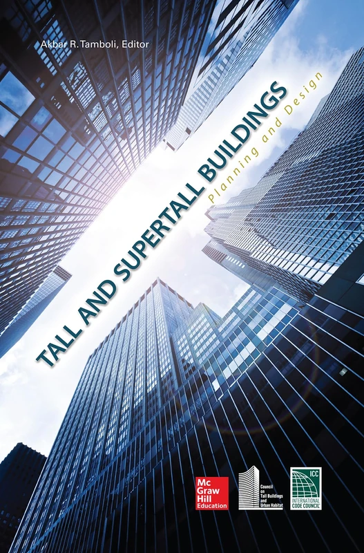 McGraw-Hill Tall and Super Tall Buildings: Planning and Design
