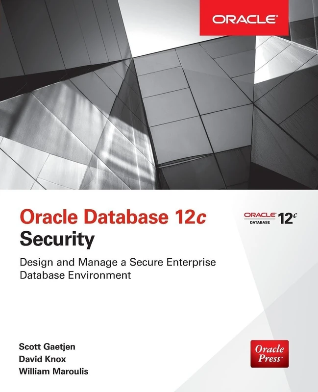 Oracle Database 12c Security (DATABASE & ERP - OMG)