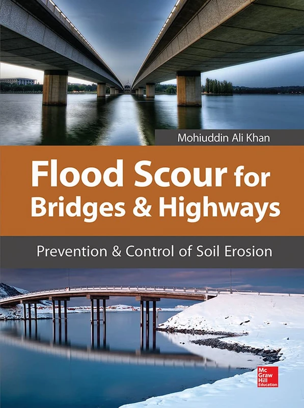 Flood Scour for Bridges and Highways: Prevention and Control of Soil Erosion (P/L CUSTOM SCORING SURVEY)