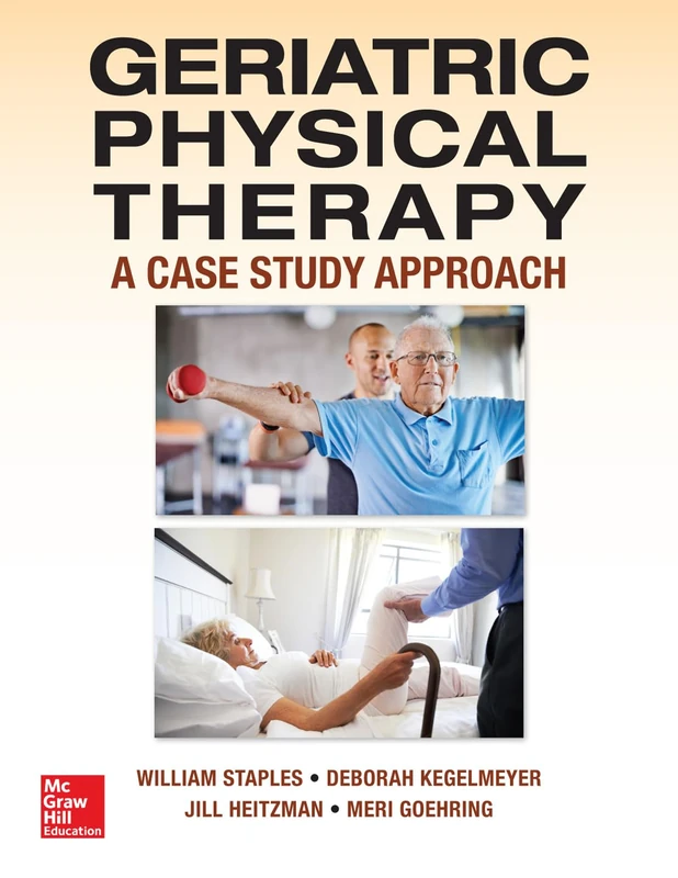 Geriatric Physical Therapy: A Case Study Approach (A & L ALLIED HEALTH)