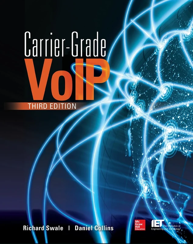Carrier Grade Voice Over IP, Third Edition (ELECTRONICS)