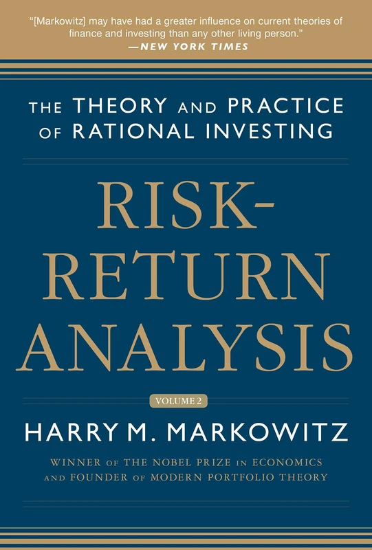 Risk-Return Analysis, Volume 2: The Theory and Practice of Rational Investing (BUSINESS BOOKS)