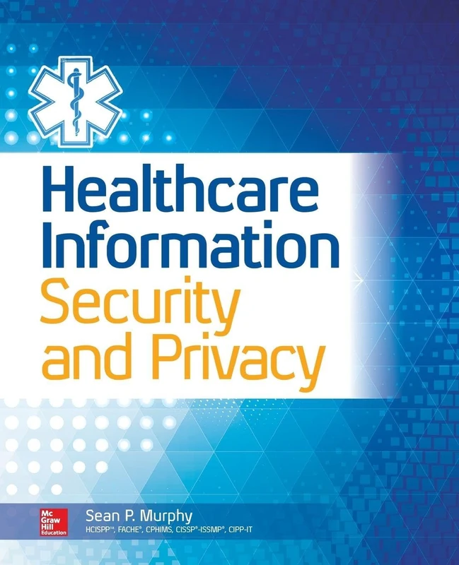 Healthcare Information Security and Privacy (NETWORKING & COMM - OMG)