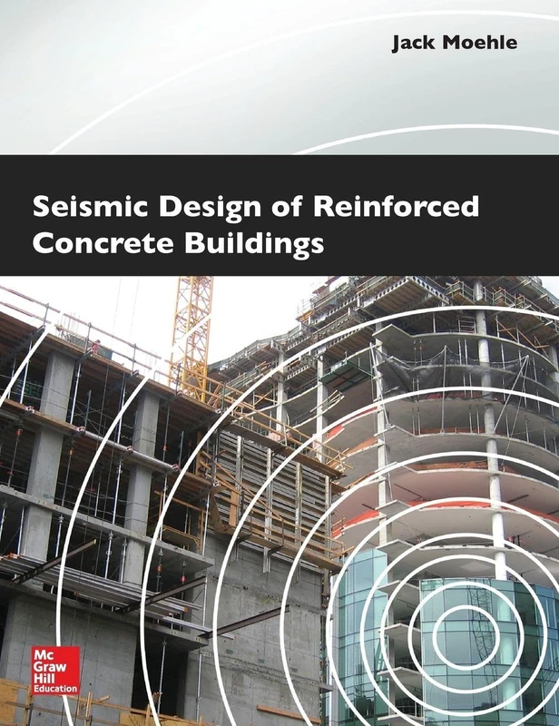 Seismic Design of Reinforced Concrete Buildings (MECHANICAL ENGINEERING)
