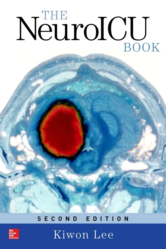 The NeuroICU Book, Second Edition (NEUROLOGY)