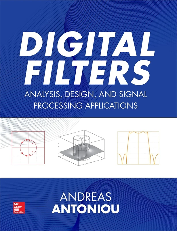 Digital Filters: Analysis, Design, and Signal Processing Applications (ELECTRONICS)