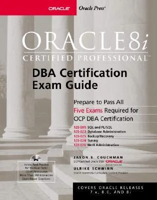 Oracle8i Certified Professional DBA Certification Exam Guide (Oracle Press)