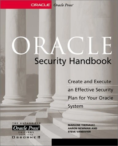 Oracle Security Handbook (Oracle Press server/tools)
