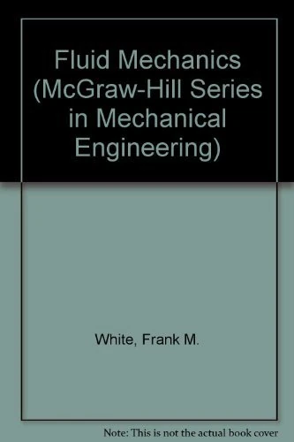 Fluid Mechanics (McGraw-Hill Series in Mechanical Engineering)