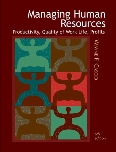 Managing Human Resources: Productivity, Quality of Work Life, Profits