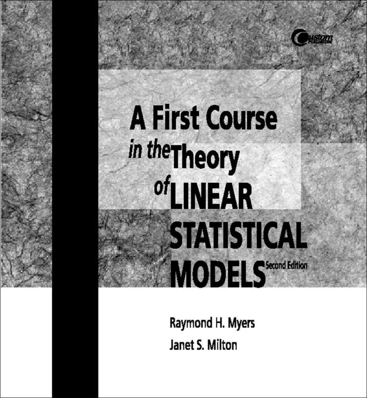 First Course in the Theory of Linear Statistical Models