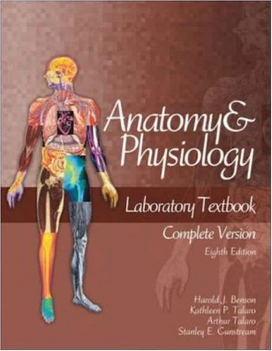 Anatomy & Physiology Laboratory Textbook, Complete Version