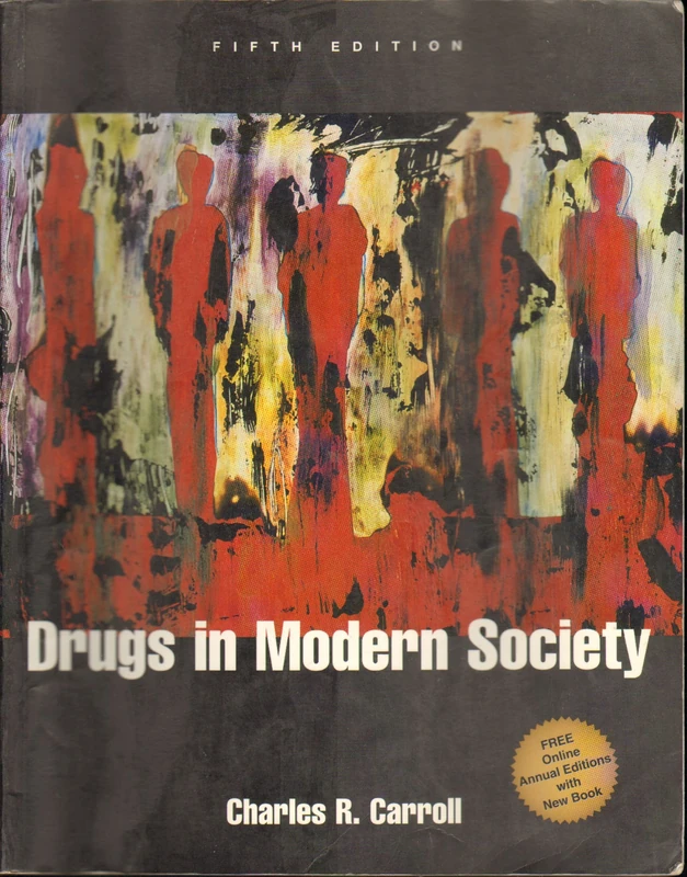Drugs in Modern Society with Annual Editions Online: Drugs, Society and Behavior 99/00